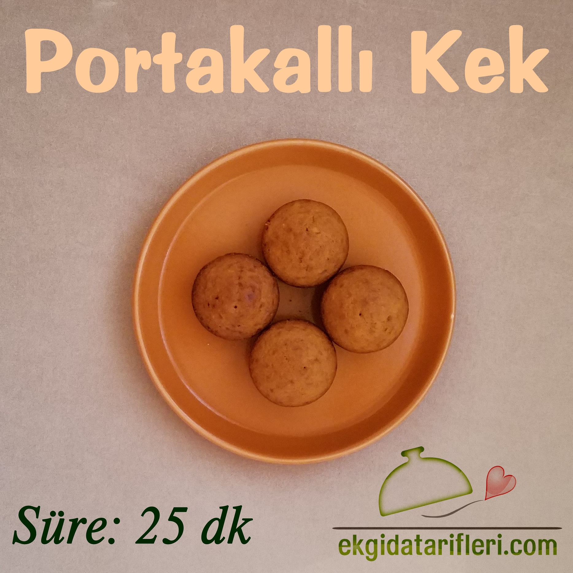 Portakallı Kek Ek Gıda Tarifleri Ek Gıdaya Geçiş Bebek Yemekleri
